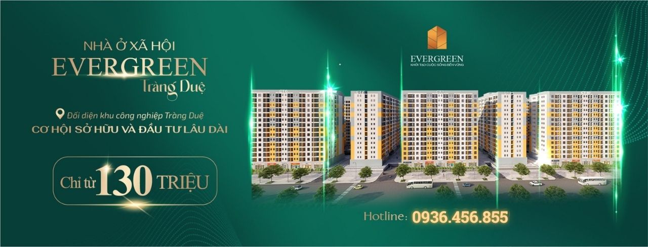 Evergreen Tràng Duệ là lựa chọn tốt nhất cho người thu nhập thấp tại Hải Phòng